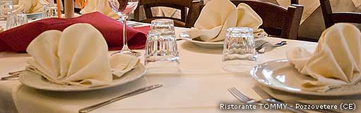 Ristorante Tommy - Pozzovetere di Caserta